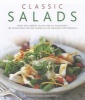 Classic Salads - Fresh and Colourful Salads for All Occasions: 180 Sensational Recipes Shown in 245 Fabulous Photographs (Hardcover) - Anne Hildyard Photo