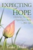 Expecting with Hope - Claiming Joy When Expecting a Baby After Loss (Paperback) - Teske Drake Photo