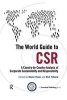 The World Guide to CSR - A Country-by-Country Analysis of Corporate Sustainability and Responsibility (Hardcover) - Wayne Visser Photo