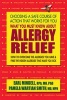 What You Must Know About Allergy Relief - How to Overcome the Allergies You Have & Find the Hidden Allergies That Make You Sick (Paperback) - Pamela Wartian Smith Photo