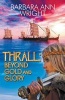 Thrall - Beyond Gold and Glory (Paperback) - Barbara Ann Wright Photo