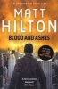 Blood and Ashes - The Fifth Joe Hunter Thriller (Paperback) - Matt Hilton Photo