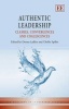 Authentic Leadership - Clashes, Convergences and Coalescences (Hardcover) - Donna Ladkin Photo