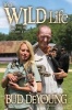 It's a Wild Life: How My Life Became a Zoo (Hardcover) - Bud DeYoung Photo