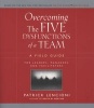 Overcoming the Five Dysfunctions of a Team - A Field Guide (Paperback) - Patrick M Lencioni Photo