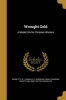 Wrought Gold - A Model Life for Christian Workers (Paperback) - S R I Sarah R I Bennett Photo