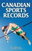 Canadian Sports Records (Paperback) - J Alexander Poulton Photo