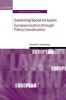 Governing Social Inclusion - Europeanization Through Policy Coordination (Hardcover) - Kenneth A Armstrong Photo