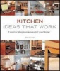 Kitchen Ideas That Work - Creative Design Solutions for Your Home (Paperback) - Beth Veillette Photo