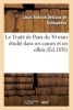 Le Traite de Paris Du 30 Mars Etudie Dans Ses Causes Et Ses Effets, Avec Un Appendice Renfermant - Le Texte Du Traite... (French, Paperback) - Debrauz De Saldapenna L Photo