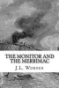 The Monitor and the Merrimac (Paperback) - J L Worden Photo