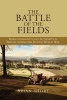 The Battle of the Fields - Rural Community and Authority in Britain During the Second World War (Hardcover) - Brian Short Photo