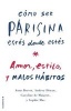 Como Ser Parisina Estes Donde Estes (English, Spanish, Hardcover) - Various Authors Photo