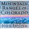 Mountain Ranges of Colorado (Hardcover, 2nd) - John Fielder Photo