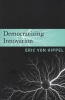 Democratizing Innovation (Paperback, New Ed) - Eric von Hippel Photo