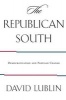 The Republican South - Democratization and Partisan Change (Paperback, New Ed) - David Lublin Photo