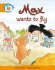 Literacy Edition Storyworlds Stage 4, Animal World Max Wants to Fly (Paperback) -  Photo