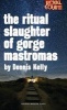 The Ritual Slaughter of Gorge Mastromas (Paperback, New) - Dennis Kelly Photo