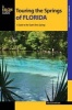 Touring the Springs of Florida - A Guide to the States' Best Springs (Paperback) - Melissa Watson Photo