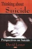 Thinking About Suicide - Perspectives on Suicide (Hardcover, New) - David Lester Photo