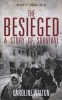 The Besieged - Voices from the Siege of Leningrad (Hardcover) - Caroline Walton Photo