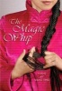 The Magic Whip (Paperback, New) - Ping Wang Photo