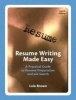 Resume Writing Made Easy - A Practical Guide to Resume Preparation and Job Search (Paperback, 8th Revised edition) - Lola M Brown Photo