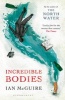 Incredible Bodies (Paperback, New edition) - Ian McGuire Photo