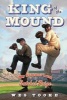 King of the Mound - My Summer with Satchel Paige (Paperback) - Wes Tooke Photo