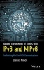 Building the Internet of Things with IPv6 and MIPv6 - The Evolving World of M2M Communications (Hardcover) - Daniel Minoli Photo