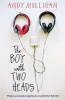 The Boy with Two Heads (Paperback) - Andy Mulligan Photo