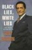 Black Lies, White Lies - The Truth According to  (Paperback, 1st Quill ed) - Tony Brown Photo