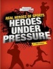 Heroes Under Pressure (Paperback) - Hans Hetrick Photo