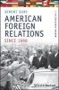 American Foreign Relations Since 1898 - A Documentary Reader (Paperback) - Jeremi Suri Photo