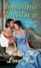 Make Me Love You (Paperback) - Johanna Lindsey Photo