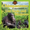 Chimpanzees and Other Animals That Use Tools and Weapons (Paperback) - Vic Kovacs Photo