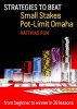 Strategies to Beat Small Stakes Pot-Limit Omaha - From Beginner to Winner in 28 Lessons (Paperback) -  Photo