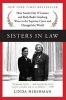 Sisters in Law - How Sandra Day O&#39;Connor and Ruth Bader Ginsburg Went to the Supreme Court and Changed the World (Paperback) - Linda Hirshman Photo