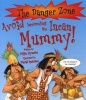 Avoid Becoming an Incan Mummy (Paperback) - Colin Hynson Photo