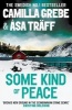 Some Kind of Peace (Paperback) - Camilla Grebe Photo