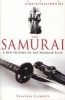 A Brief History of the Samurai - The True Story of the Warrior (Paperback) - Jonathan Clements Photo