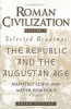 Roman Civilization, v. 1: Roman Republic and the Principate of Augustus (Paperback, 3rd Revised edition) - Naphtali Lewis Photo