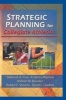 Strategic Planning for Collegiate Athletics (Paperback) - Deborah A Yow Photo