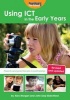 Using ICT in the Early Years - Parents and Practitioners in Partnership (Paperback, 2nd edition) - John Siraj Blatchford Photo