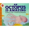 An Octopus is Amazing (Hardcover) - Patricia Lauber Photo