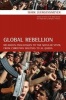 Global Rebellion - Religious Challenges to the Secular State, from Christian Militias to Al Qaeda (Paperback) - Mark K Juergensmeyer Photo