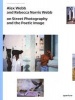  and Rebecca Norris Webb on Street Photography and the Poetic Image (Paperback) - Alex Webb Photo