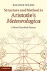 Structure and Method in Aristotle's Meteorologica - A More Disorderly Nature (Hardcover, New) - Malcolm Wilson Photo