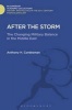 After the Storm - The Changing Military Balance in the Middle East (Hardcover) - Anthony H Cordesman Photo