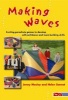 Making Waves - Exciting Parachute Games to Develop Self-confidence and Team-building Skills (Paperback) - Helen Sonnet Photo